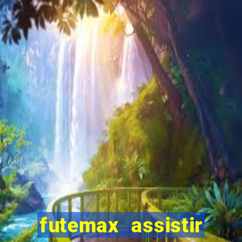 futemax assistir real madrid